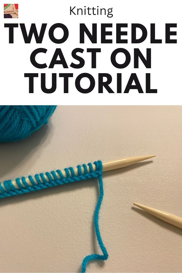 Knitting: Two Needle Cast On Tutorial - pin