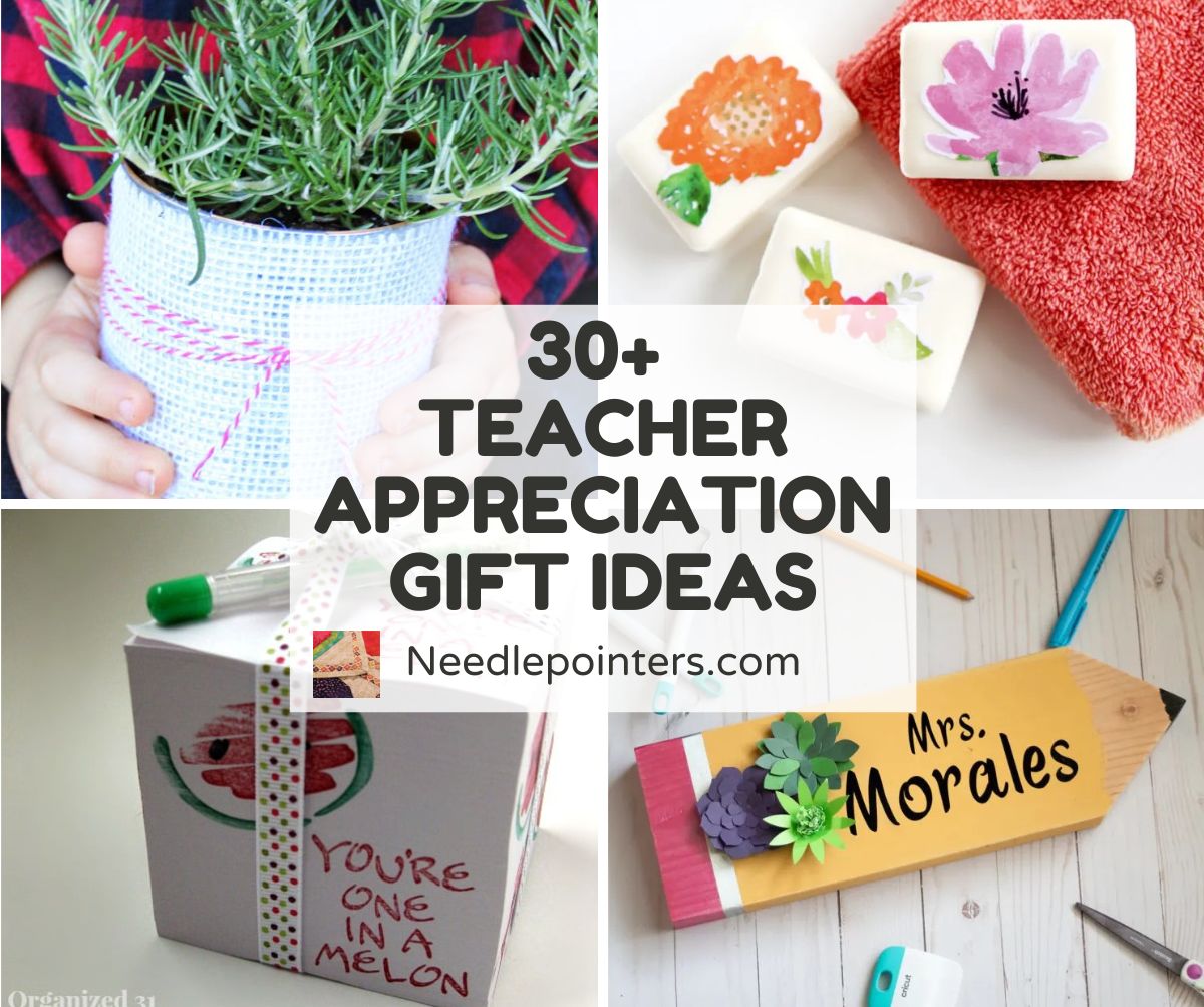 30+ Teacher Appreciation Gift Ideas | Needlepointers.com