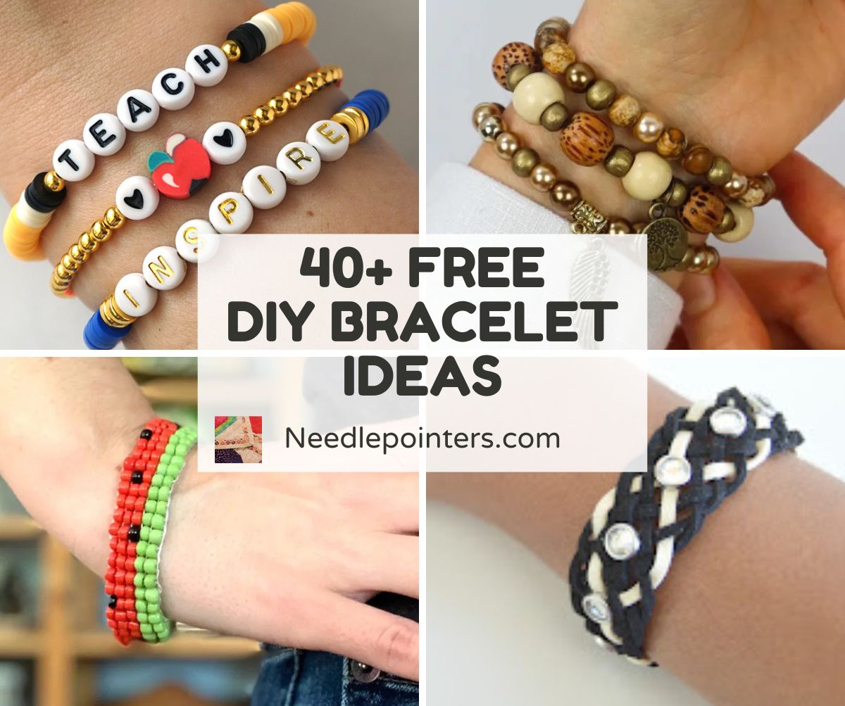 Make Your Own Bracelets - Over 40 DIY Bracelet Ideas | Needlepointers.com