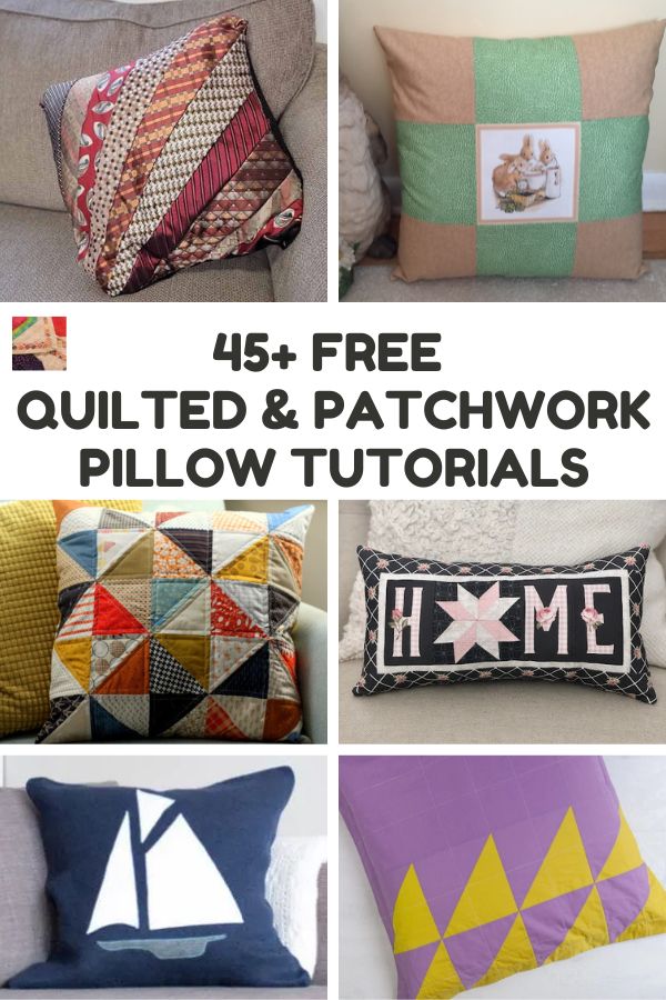 45+ Free Quilted and Patchwork Pillow Tutorials