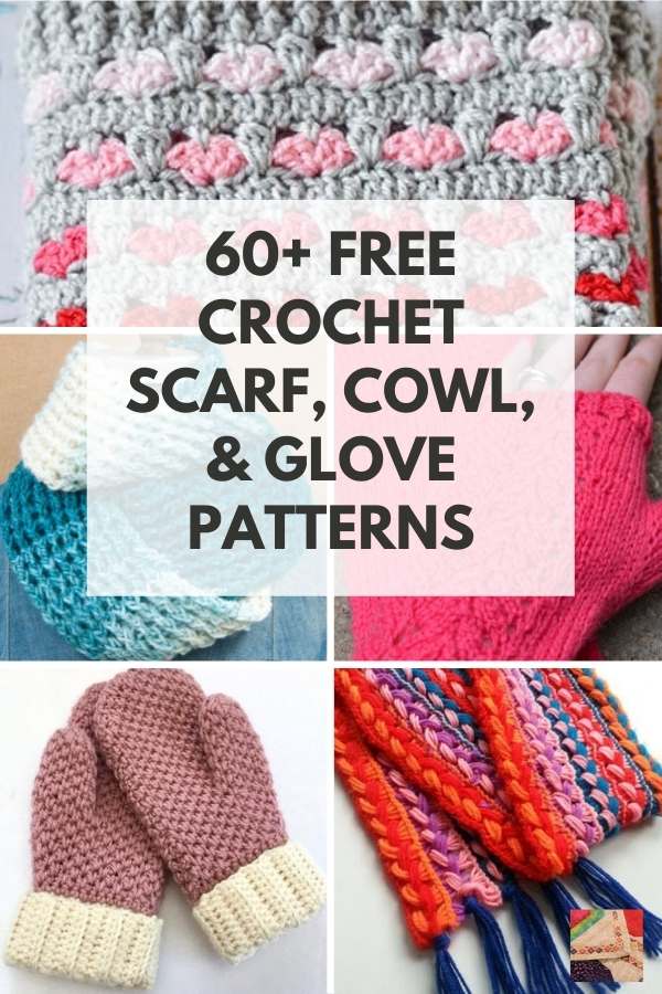 60+ Free Crochet Scarves, Cowls & Glove Patterns