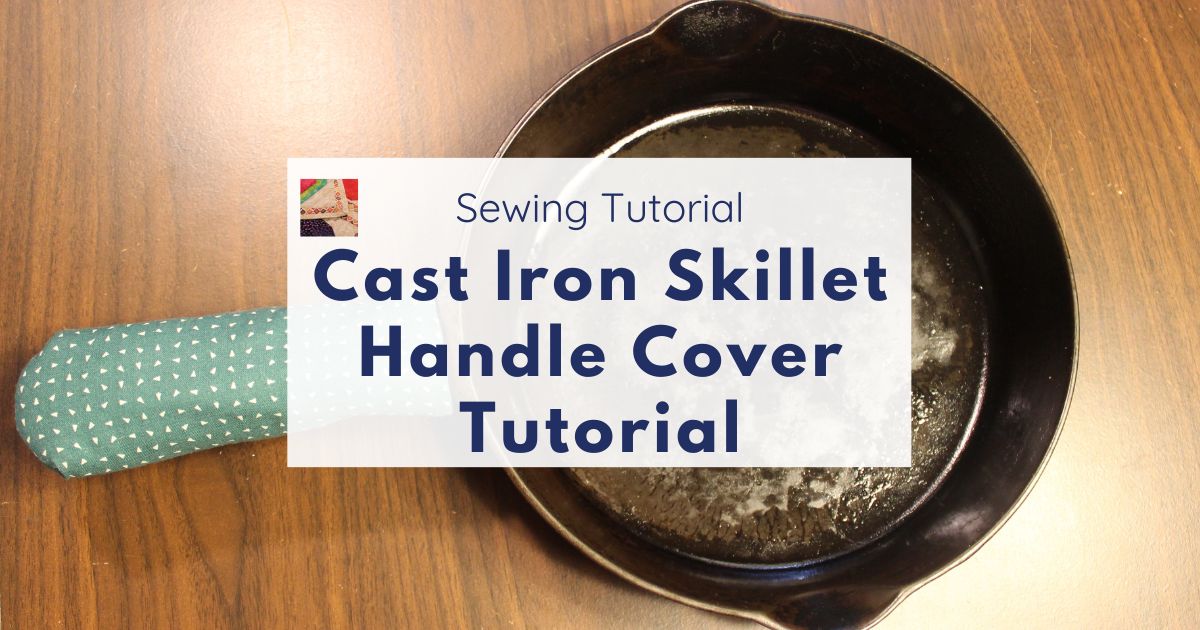 https://www.needlepointers.com/articleimages/Cast-Iron-Skillet-Handle-Cover-Tutorial-1200px.jpg