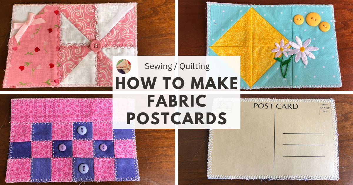 How to Make Fabric Postcards | Needlepointers.com