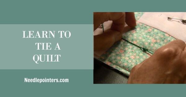 Tying a Quilt | Needlepointers.com