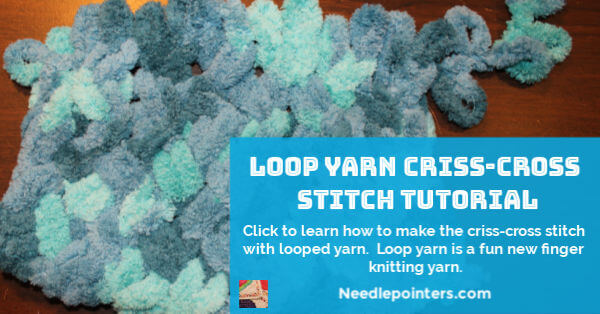 Loop Yarn Criss Cross Stitch Tutorial 