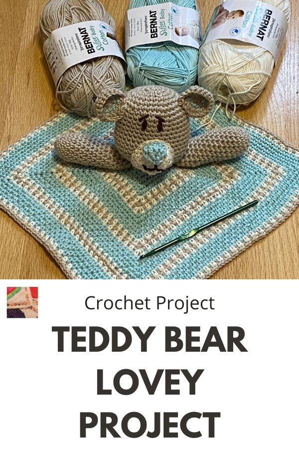Teddy Bear Lovey Crochet Project - Pin